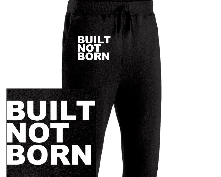 BUILTNOTBORN Sweat pants